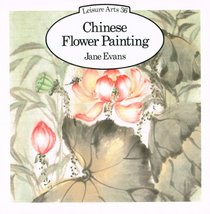 Chinese Flower Painting (Leisure Arts Series)
