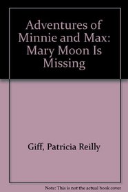 Adventures of Minnie and Max: Mary Moon Is Missing 4