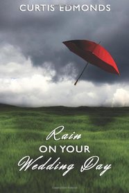 Rain on Your Wedding Day