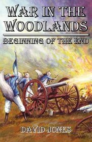 War in the Woodlands: Beginning of the End