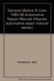 Haynes Repair Manual: General Motors N-cars automotive repair manual