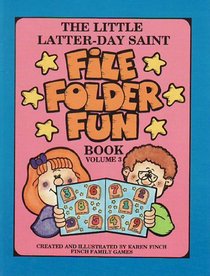 The Little Latter-Day Saint File Folder Fun Book (Volume 3)