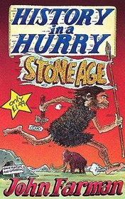 Stone Age (History in a Hurry, 16)