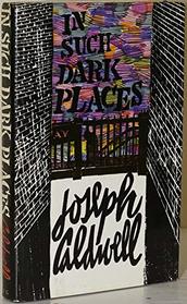 In Such Dark Places