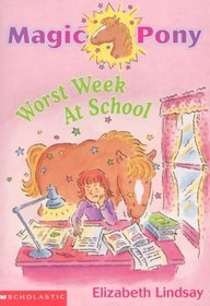 Worst Week at School (Magic Pony)