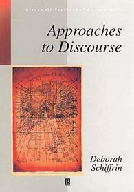Approaches to Discourse: Language as Social Interaction (Blackwell Textbooks in Linguistics)