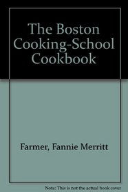 The Boston Cooking-School Cookbook