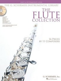 THE FLUTE COLLECTION BK/CD   EASY TO INTERMEDIATE LEVEL   G. SCHIRMER INSTR LIBRARY (G. Schirmer Instrumental Library)