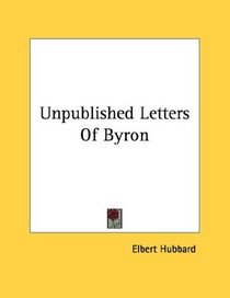 Unpublished Letters Of Byron