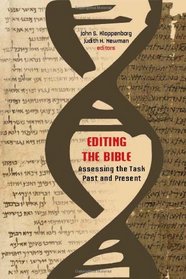 Editing the Bible: Assessing the Task Past and Present (Resources for Biblical Study) (Society of Biblical Literatur Resources of Biblical Study)
