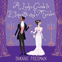 A Lady's Guide to Etiquette and Murder (The Countess of Harleigh Mysteries)