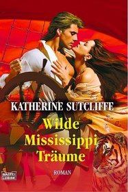 Wilde Mississippi- Träume.
