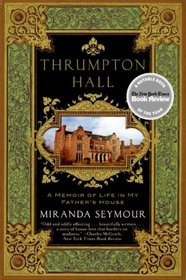 Thrumpton Hall: A Memoir of Life in My Father's House