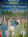 Tresors du Temps: Workbook-Teachers Edition