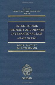 Intellectual Property and Private International Law (Oxford Private International Law Series)