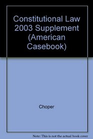 Constitutional Law 2003 (American Casebook)