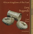 Zenj, Buganda: East Africa (African Kingdoms of the Past Series)