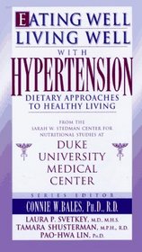 Eating Well, Living Well With Hypertension: Dietary Approaches to Healthy Living