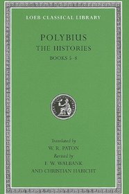 The Histories, Volume III: Books 5-8 (Loeb Classical Library)