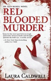 Red Blooded Murder (Izzy McNeil, Bk 2)