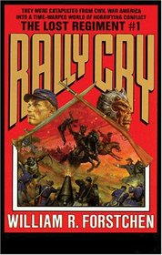 Rally Cry: Library Edition (Lost Regiment (Numbered))