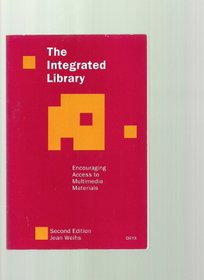 The Integrated Library: Encouraging Access to Multimedia Materials