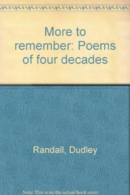 More to remember;: Poems of four decades