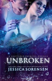 Unbroken (Shattered Promises, #2.5) (Volume 2)