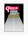 Quick Road Safety: If You Drive, This Guide Could Save Your Life (Quick Series Guide)