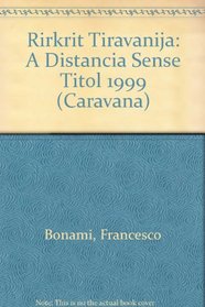 Rirkrit Tiravanija: A Distancia Sense Titol 1999 (Caravana)