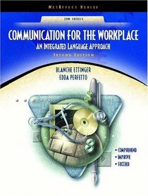 Communication for the Workplace: An Integrated Language Approach (NetEffect Series) (2nd Edition)