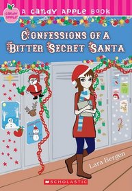 Confessions of a Bitter Secret Santa (Candy Apple, Bk 13)