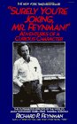 'Surely You're Joking, Mr. Feynman!' Adventures of a Curious Character