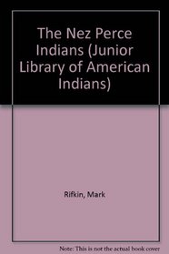 The Nez Perce Indians (Junior Library of American Indians)
