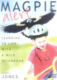 Magpie Alert: Learning to Live with a Wild Neighbour