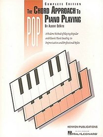 Chord Approach to Pop Piano Playing (Complete)