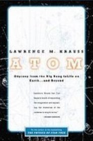 Atom: A Single Oxygen Atom's Odyssey from the Big Bang to Life on Earth...and Beyond