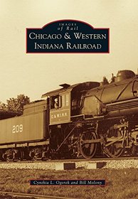 Chicago & Western Indiana Railroad (Images of Rail)