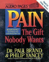 Pain: The Gift Nobody Wants