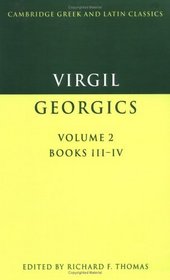 Virgil: The Georgics (Cambridge Greek and Latin Classics)