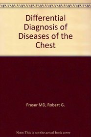 Differential Diagnosis of Diseases of the Chest
