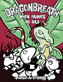 Dragonbreath: When Fairies Go Bad