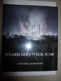 It's Steel Rock 'n' Roll to Me: The Story of a Unique Town (Corby)