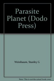 Parasite Planet (Dodo Press)