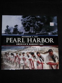 Pearl Harbor: America's Darkest Day : December 7, 1941