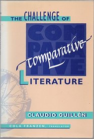 Challenge of Comparative Literature (Harvard Studies in Comparative Literature, No 42)