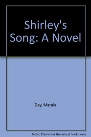 Shirley's Song: A Novel