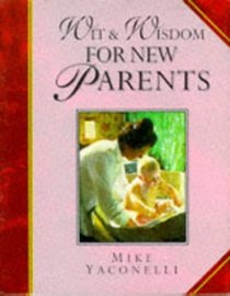 Wit and Wisdom for New Parents (Lion Giftlines)