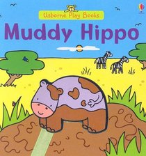 Muddy Hippo (Play Books)
