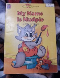 My name is Mudpie (Honey Bear books)